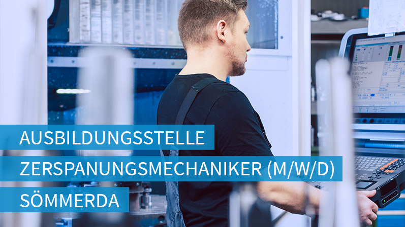 Stellenangebot: Auszubildender als Zerspanungsmechaniker Stellenangebot: Auszubildender als Zerspanungsmechaniker