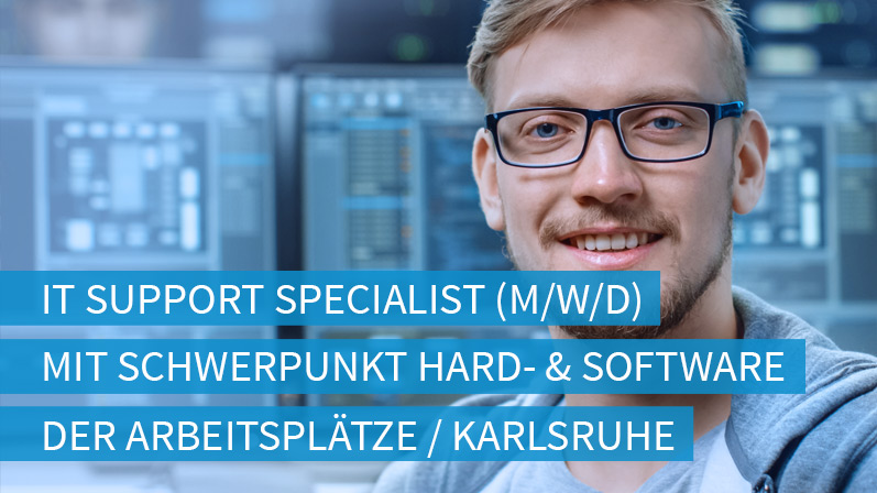 Stellenangebot: IT-Support in Karlsruhe