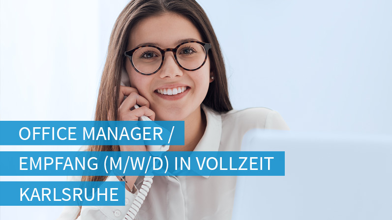 Stellenangebot Office Manager / Empfang cab Karlsruhe